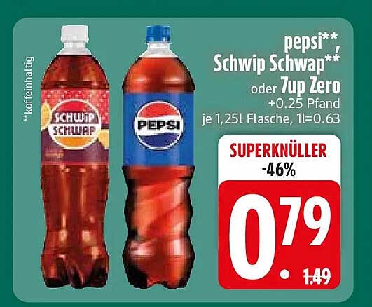 pepsi** Schwip Schwap** oder 7up Zero +0.25 Pfand je 1,25l Flasche, 1l=0.63