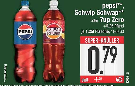 pepsi**, Schwip Schwap** oder 7up Zero