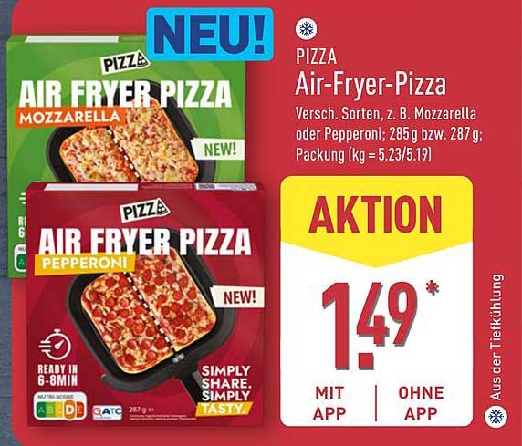 Pizza Air-Fryer-Pizza Versch. Sorten, z. B. Mozzarella oder Pepperoni; 285g bzw. 287g; Packung (kg = 5.23/5.19)