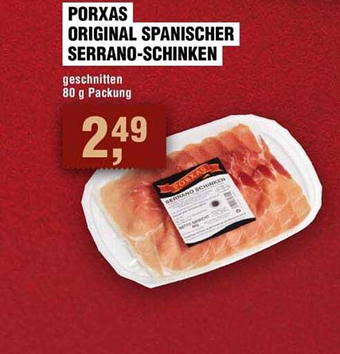 PORXAS ORIGINAL SPANISCHER SERRANO-SCHINKEN