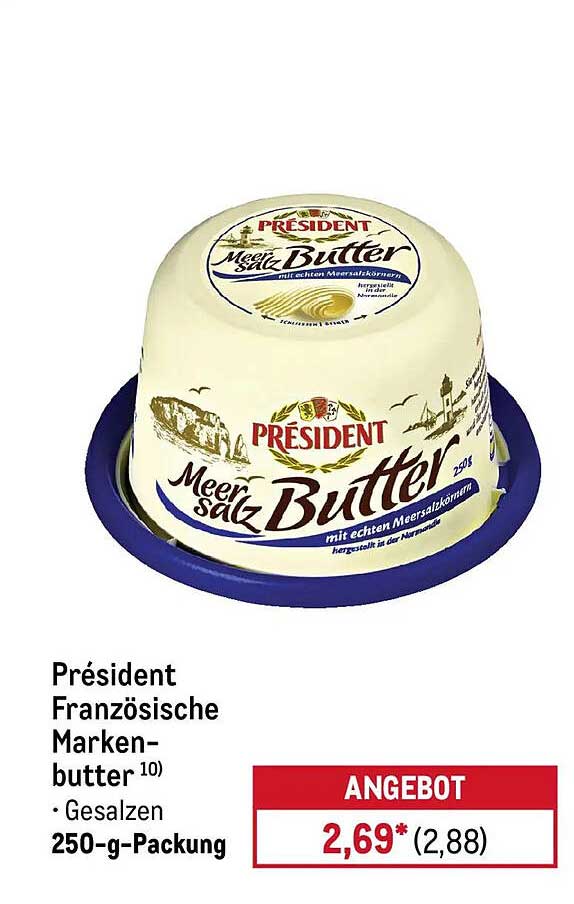 Président Französische Markenbutter
• Gesalzen
250-g-Packung