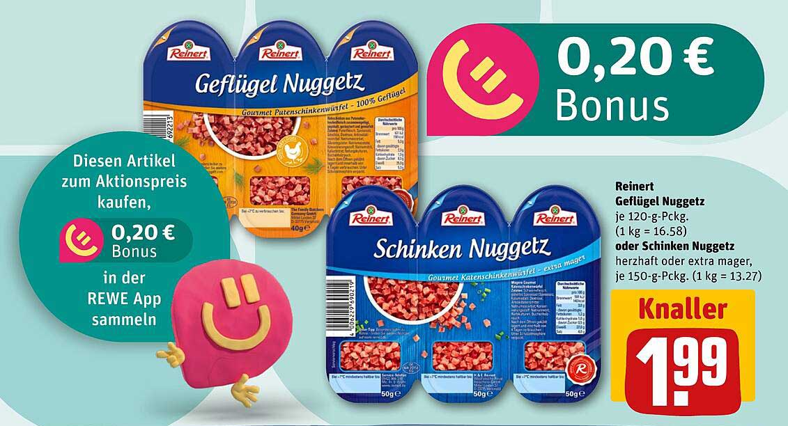 Reinert Geflügel Nuggetz je 120-g-Pckg. oder Schinken Nuggetz herzhaft oder extra mager, je 150-g-Pckg.