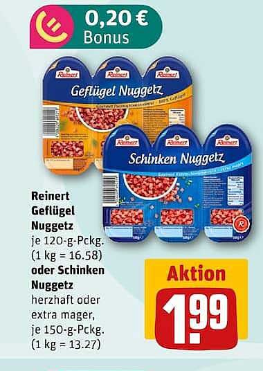 Reinert Geflügel Nuggetz oder Schinken Nuggetz