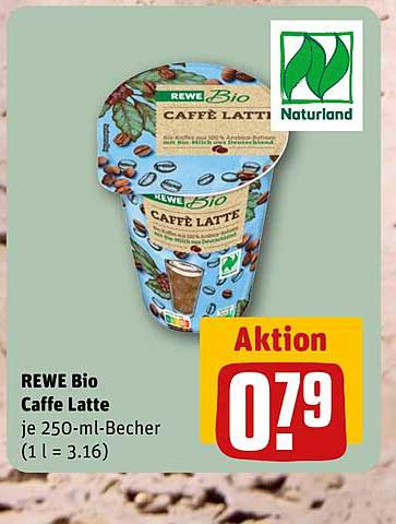 REWE Bio Caffe Latte je 250-ml-Becher (1 l = 3.16)
