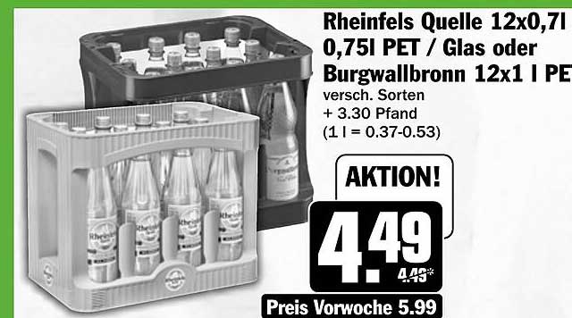 Rheinfels Quelle 12x0,7l 0,75l PET / Glas oder Burwallbronn 12x1 l PE versch. Sorten + 3.30 Pfand (1 l = 0.37-0.53)