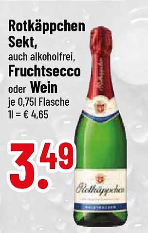 Rotkäppchen Sekt, auch alkoholfrei, Fruchtsecco oder Wein je 0,75l Flasche 1l = € 4,65
