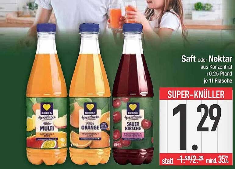 Saft oder Nektar aus Konzentrat +0.25 Pfand je 1l Flasche