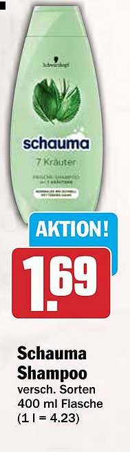 Schauma Shampoo
versch. Sorten
400 ml Flasche
(1 l = 4.23)