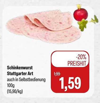 Schinkenwurst Stuttgarter Art auch in Selbstbedienung 100g (15,90/kg)
