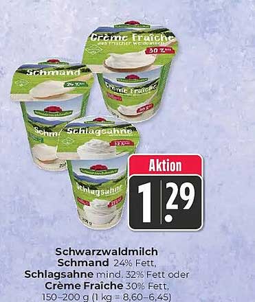 Schwarzwaldmilch Schmand 24% Fett, Schlagsahne mind. 32% Fett oder Creme Fraîche 30% Fett, 150–200 g (1 kg = 6,45–8,30)