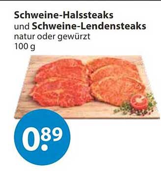 Schweine-Halssteaks und Schweine-Lendensteaks natur oder gewürzt 100 g