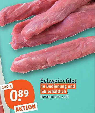 Schweinefilet in Bedienung und SB erhältlich, besonders zart