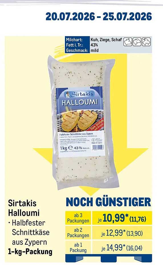 Sirtakis Halloumi
• Halbfester Schnittkäse aus Zypern
1-kg-Packung
