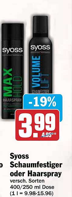 Syoss Schaumfestiger oder Haarspray versch. Sorten 400/250 ml Dose (1 l = 9.98-15.96)