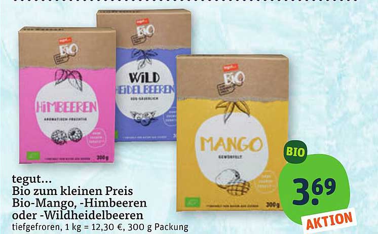 tegut... Bio zum kleinen Preis Bio-Mango, -Himbeeren oder -Wildheidelbeeren tiefgefroren, 1 kg = 12,30 €, 300 g Packung