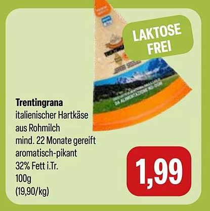 Trentingrana Italienischer Hartkäse aus Rohmilch mind. 22 Monate gereift aromatisch-pikant 32% Fett i.Tr. 100g (19,90/kg)
