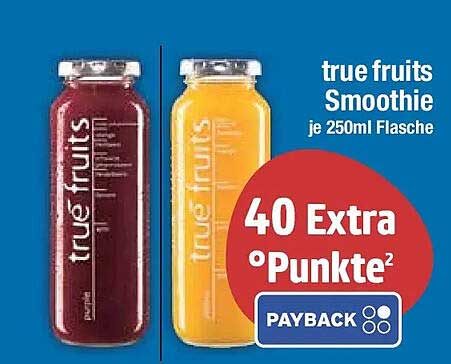 true fruits Smoothie je 250ml Flasche 40 Extra °Punkte²