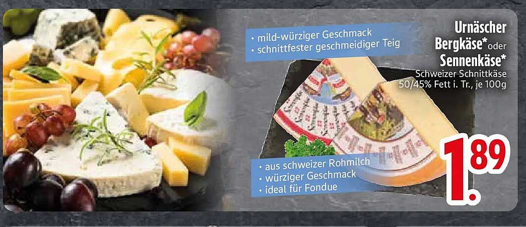 Urnäscher Bergkäse* oder Sennenkäse*