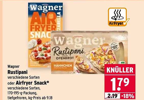 Wagner Rustipani verschiedene Sorten oder Airfryer Snack* verschiedene Sorten, 170-195-g-Packung, tiefgefroren, kg-Preis ab 9.18