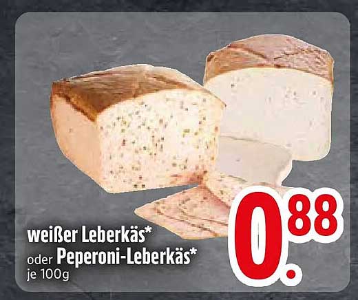 weißer Leberkäs* oder Peperoni-Leberkäs* je 100g