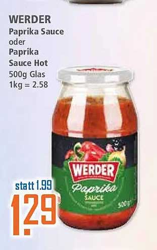 WERDER Paprika Sauce oder Paprika Sauce Hot 500g Glas 1kg = 2.58