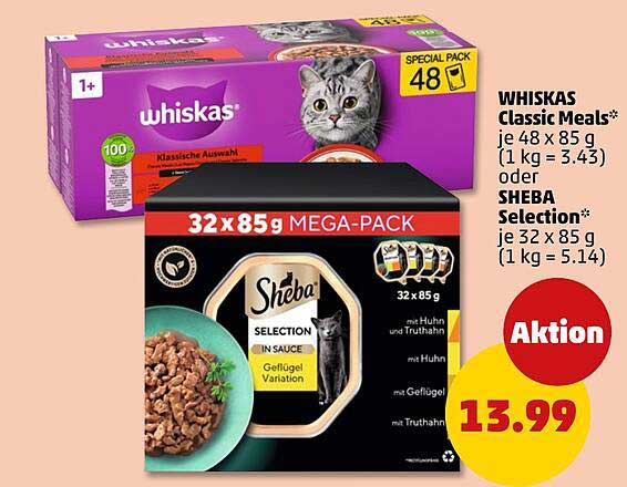 WHISKAS Classic Meals* je 48 x 85 g (1 kg = 3.43) oder SHEBA Selection* je 32 x 85 g (1 kg = 5.14)