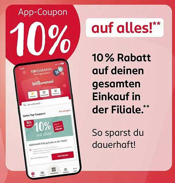 10% Rabatt auf deinen gesamten Einkauf in der Filiale!