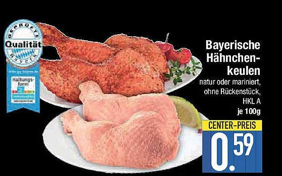 Bayerische Hähnchenkeulen natur oder mariniert, ohne Rückenstück, HKL A je 100g