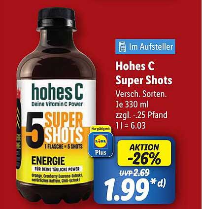 Hohes C Super Shots - Verschiedene Sorten