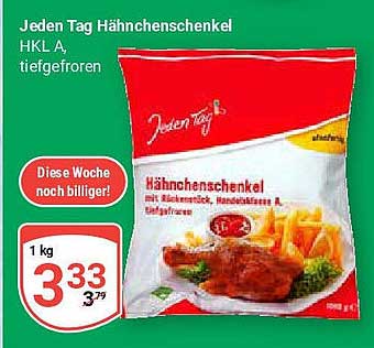 Jeden Tag Hähnchenschenkel HKL A, tiefgefroren