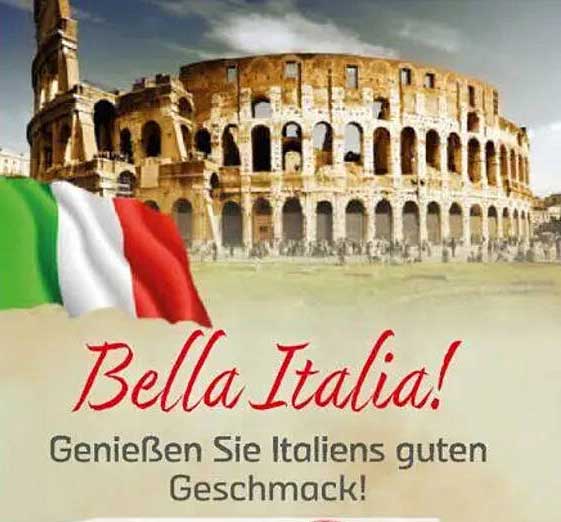 Bella Italia! Genießen Sie Italiens guten Geschmack!