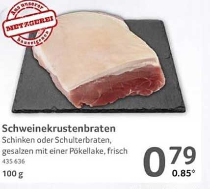 Schweinekrustenbraten – Schinken oder Schulterbraten, gesalzen mit einer Pökelake, frisch