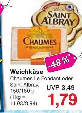 Weichkäse Chaumes Le Fondant oder Saint Albray, 150/180g