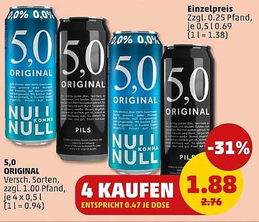 5,0 ORIGINAL Versch. Sorten, zzgl. 1.00 Pfand, je 4 x 0,5 l (1 l = 0.94)