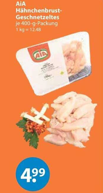 AiA Hähnchenbrust-Geschnetzeltes je 400-g-Packung 1 kg = 12.48