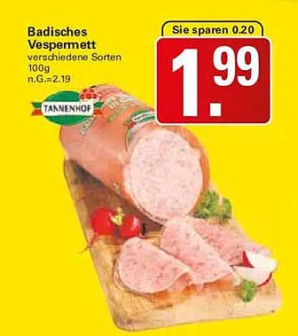 Badisches Vespermett Verschiedene Sorten 100g n.G.=2.19