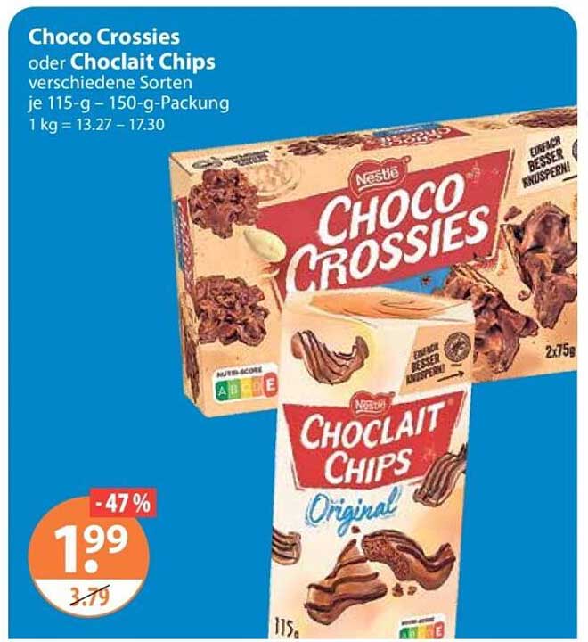 Choco Crossies oder Chocolait Chips