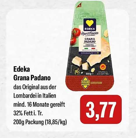 Edeka Grana Padano das Original aus der Lombardei in Italien mind. 16 Monate gereift 32% Fett i. Tr. 200g Packung (18,85/kg)