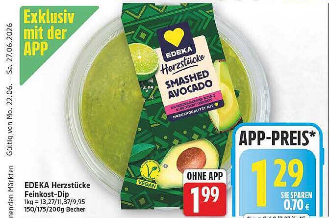 EDEKA Herzstücke Feinkost-Dip 1kg = 13.27/11.37/9.95 150/175/200g Becher