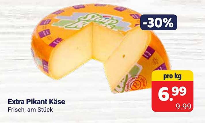 Extra Pikant Käse