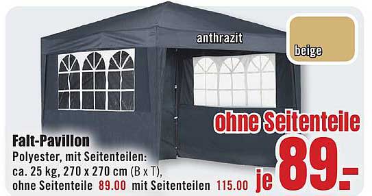 Falt-Pavillon Polyester, mit Seitenteilen: ca. 25 kg, 270 x 270 cm (B x T), ohne Seitenteile 89.00, mit Seitenteilen 115.00