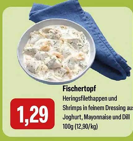 Fischertopf Heringsfilethappen und Shrimps in feinem Dressing aus Joghurt, Mayonnaise und Dill 100g (12,90/kg)