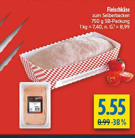 Fleischkäse zum Selberbacken 750 g SB-Packung 1 kg = 7,40, n. G. = 8,99