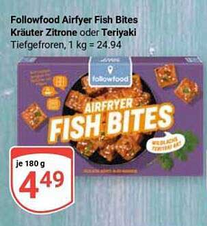 Followfood Airfryer Fish Bites Kräuter Zitrone oder Teriyaki