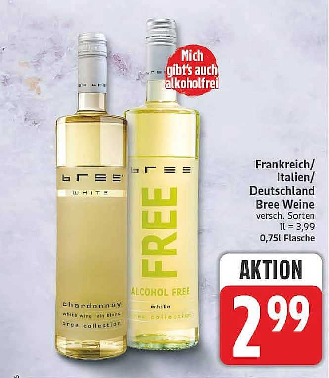 Frankreich/Italien/Deutschland Bree Weine versch. Sorten 1l = 3,99 0,75l Flasche