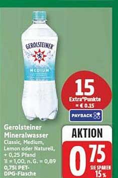 Gerolsteiner Mineralwasser Classic, Medium, Lemon oder Naturell, + 0,25 Pfand, 1 l = 0,73, n.G. = 0,89, 0,75 l PET-DPG-Flasche