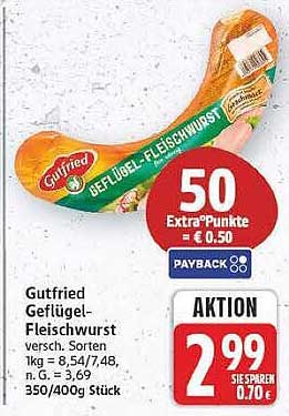 Gutfried Geflügel-Fleischwurst versch. Sorten 1kg = 8,54/7,48, Tk. = 3,69 350/400g Stück