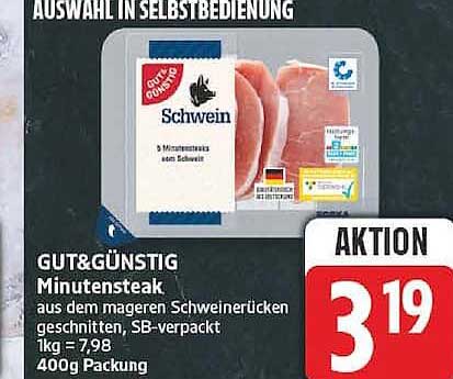 GUT&GÜNSTIG Minutensteak aus dem mageren Schweinerücken geschnitten, SB-verpackt 1kg = 7,98 400g Packung