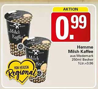 Hemme Milch Kaffee aus Wederm 250ml Becher 1 Ltr.=3.96