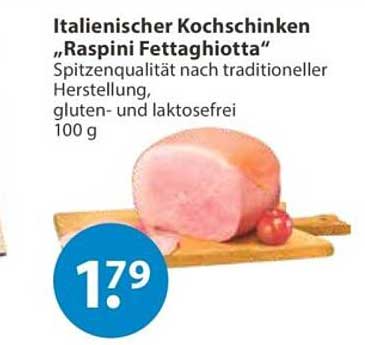 Italienischer Kochschinken „Raspini Fettghiotta“